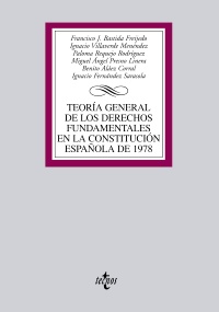 Teoría General de los Derechos Fundamentales en la Constitución Española de 1978