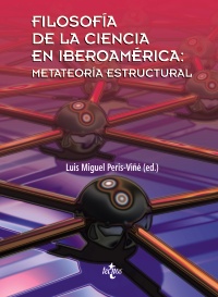 Filosofía de la Ciencia en Iberoamérica:metateoría estructural