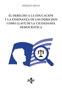 El derecho a la educación y la enseñanza de los derechos como llave de la ciudadanía democrática