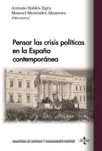Pensar las crisis políticas en la España contemporánea