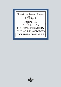 Fuentes y técnicas de la investigación en las Relaciones Internacionales