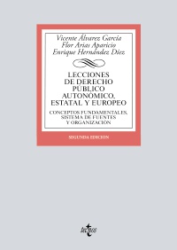 Lecciones de Derecho Público autonómico, estatal y europeo