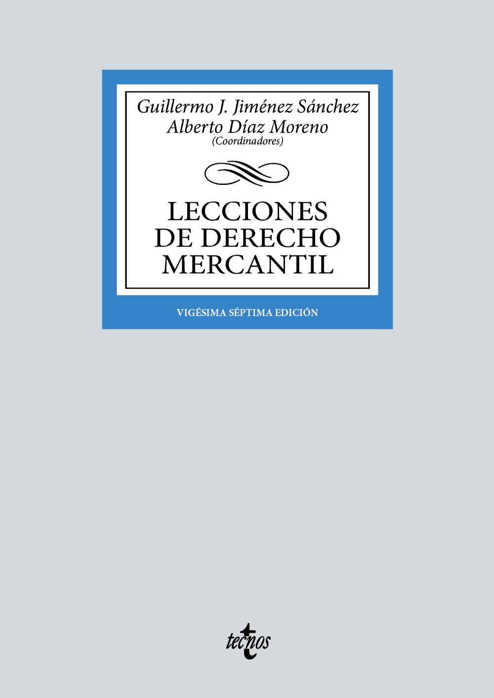 JIMÉNEZ SÁNCHEZ. Lecciones de Derecho Mercantil. Tecnos, 2024